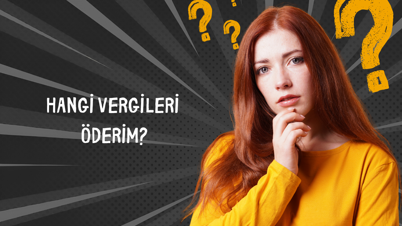 Hangi Vergileri Öderim?